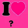 I love ?