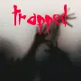 Trapped