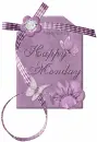 Happy Monday