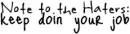 note to haters