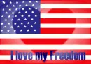 I love my freedom, I love my America