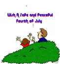 Wish You a safe and peaceful fourth of july
