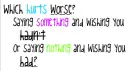Which Hurts Worse? </3