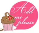 Add me please  ... cupcake