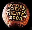 Mystery Science Theater 3000