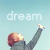 Dream~