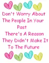 Don't worry about the people in the past