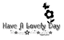 Have A Lovely Day