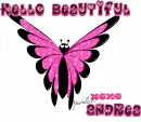 Hello Beautiful Butterfly - Andrea
