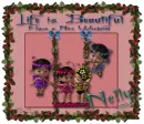 Life is beautiful-Have a nice weekend-Nelly