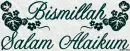Bismillah - Salam Alaikum