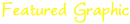 Featured Graphic