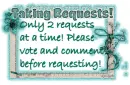 Taking Requests!