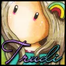 Trudi!
