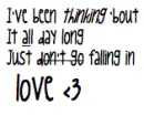 Don't Go Falling In Love