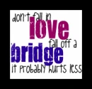 Don't Fall in Love