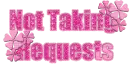 Not Taking Requests! (glitter version)