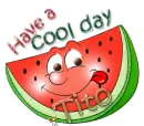 have a cool day watermelon