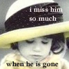 MISS YOU WHEN YOURE GONE...