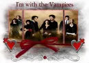IM WITH THE VAMPIRES