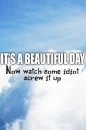 its a pretty day
