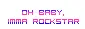 imma rockstar