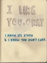 i like you & its stupid.