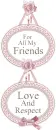 my friends