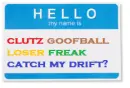 Hello My Name Is...