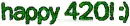 Happy 420! (joke)