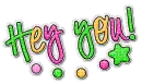 Hey You!