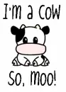 Moo cow