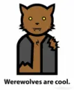 werewolves are cool