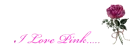 Signature - I Love Pink