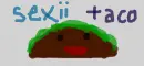 Taco ;)))