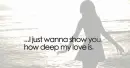 How Deep My Love Is