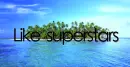 Like Superstars