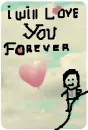 I will love you forever