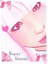 super kawaii