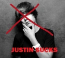 JUSTIN SUCKS!!!