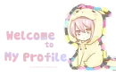 Welcome To My Profile