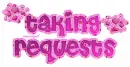 Taking Requests