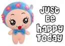 Just be happy today