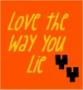 love the way you lie