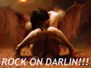 Rock on darlin