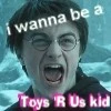 Harry Potter and Toys 'R Us....