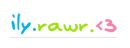 ily.rawr<3 