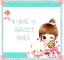 Have a sweet day!