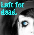 Left for dead