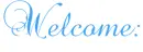 welcome